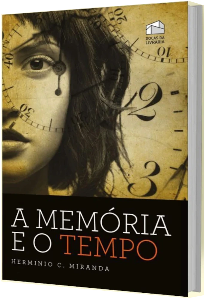 A Memória e o Tempo, Hermínio Corrêa de Miranda