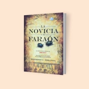 La Novicia  y El Faraón - Hermínio Miranda