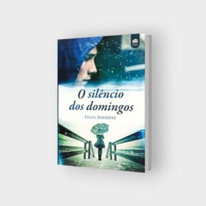 O Silêncio dos Domingos - Lygia Barbiére
