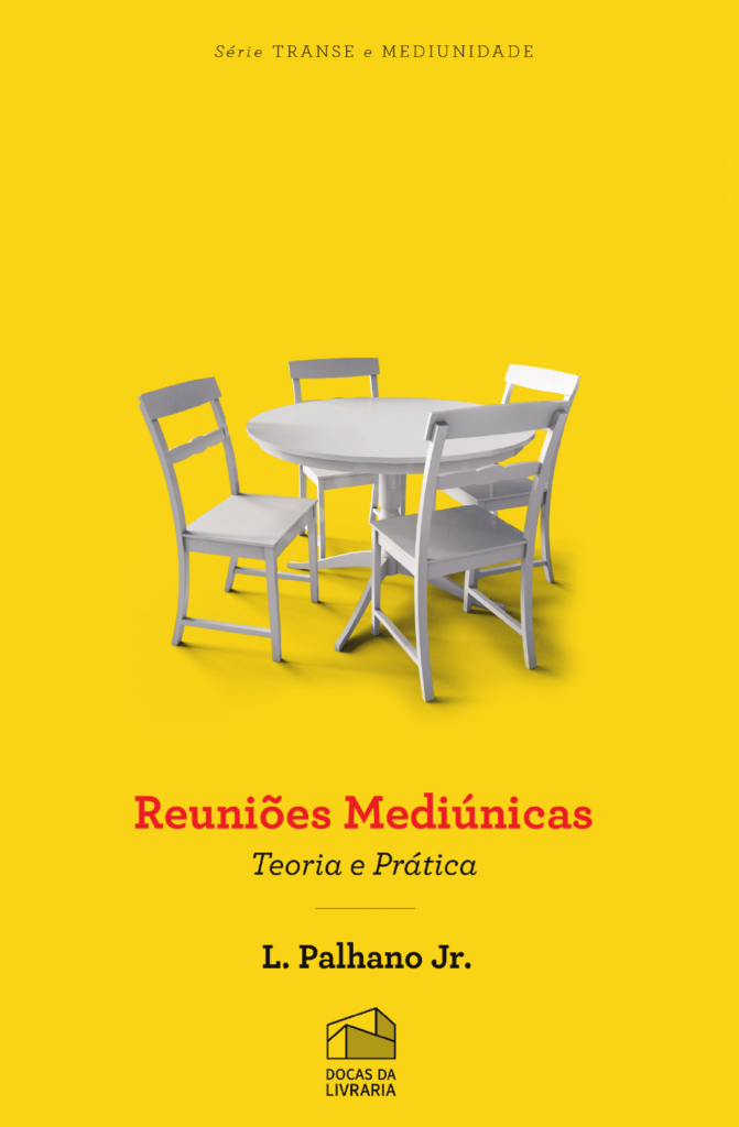 Reuniões Mediúnicas, L. Palhano Jr.